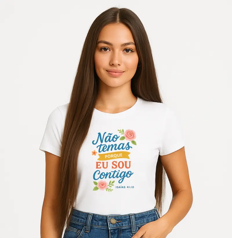 Não temas porque Eu sou contigo 