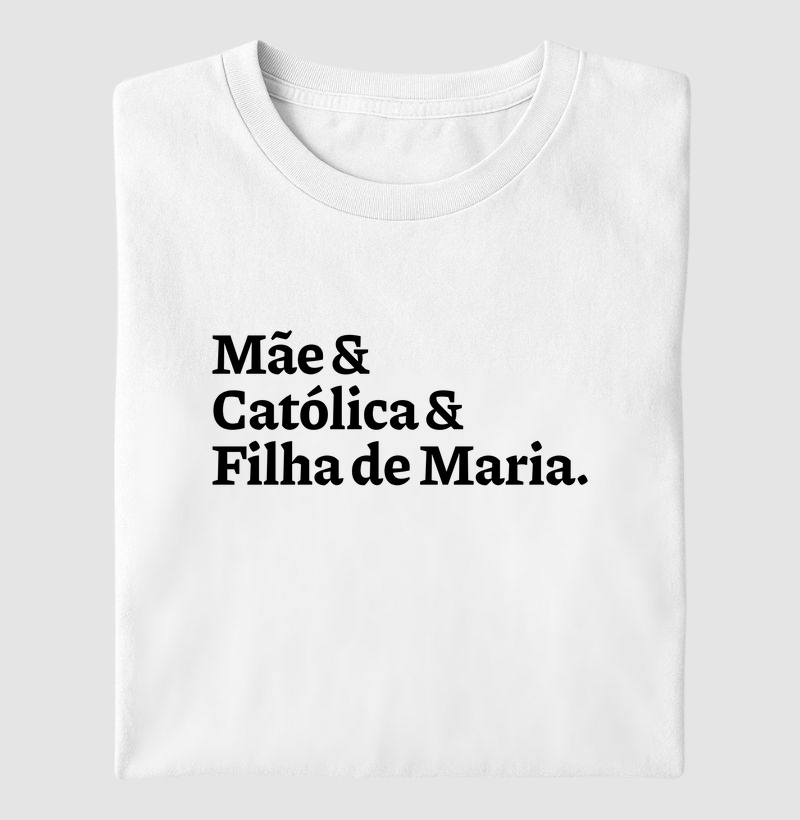 Mãe & Católica & Filha de Maria Escrita