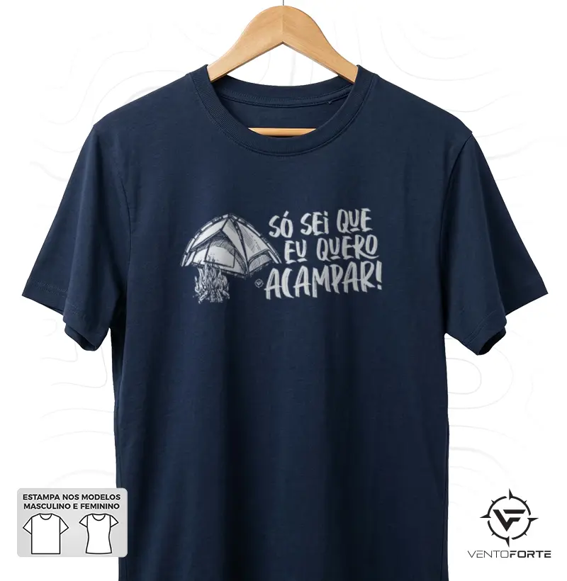 Só sei que eu quero acampar