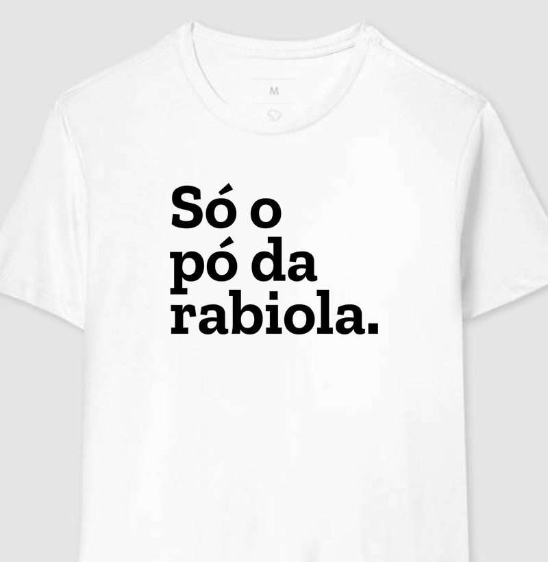 Só o pó da rabiola
