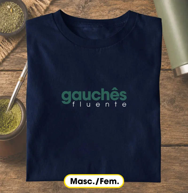Gauchês Fluente - Camiseta