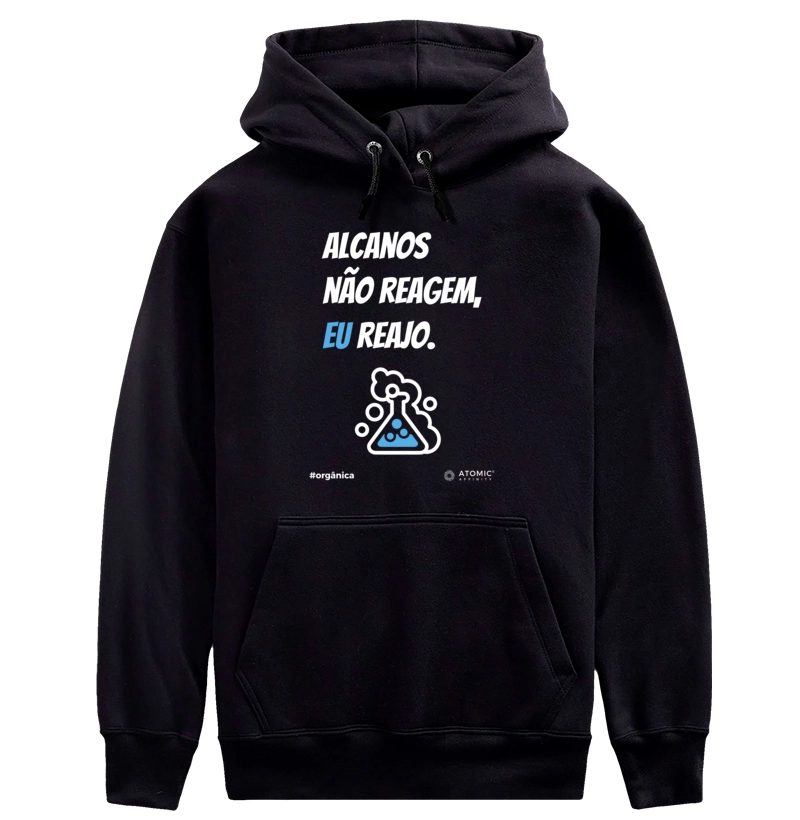 Alcanos não reagem, eu reajo.