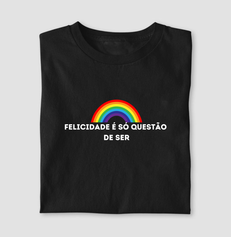 Felicidade é só questão de SER