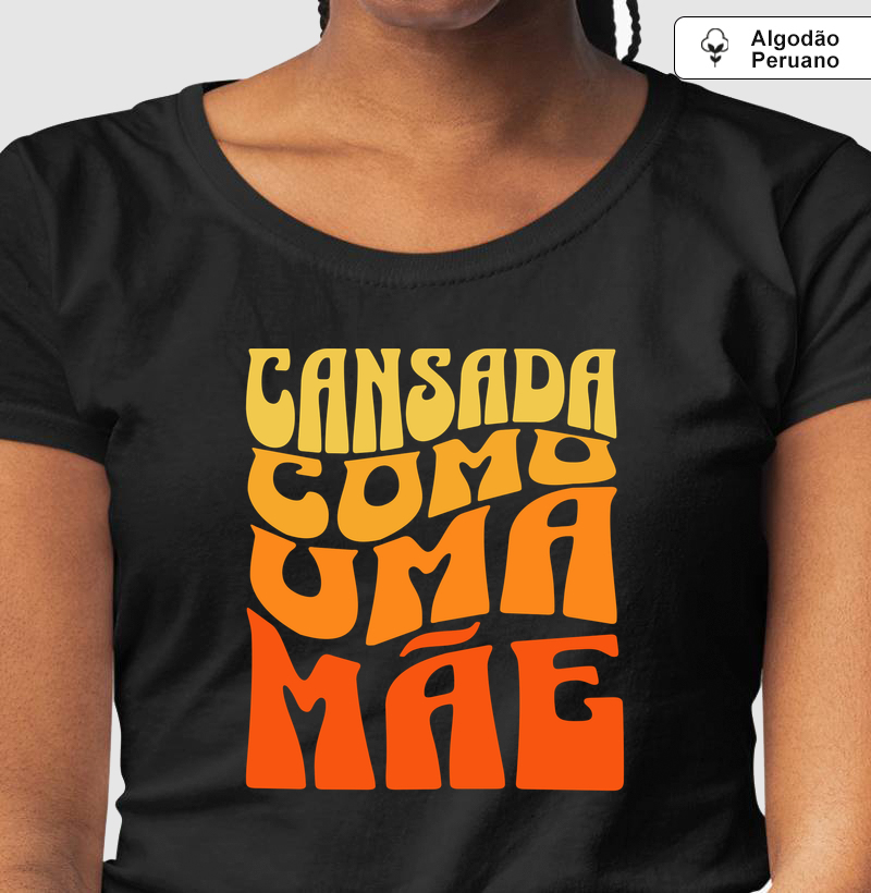Cansada como uma mãe