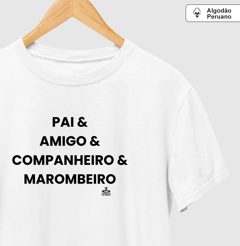 Pai & Amigo & Companheiro & Marombeiro