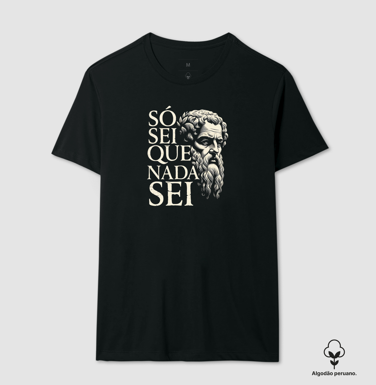 Filosofia de Sócrates "Só sei que nada sei" - Camiseta Algodão Peruano
