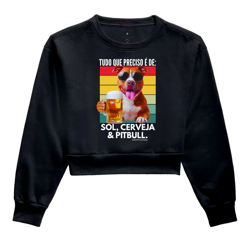 TUDO QUE EU PRECISO É DE: SOL, CERVEJA E PIT BULL.