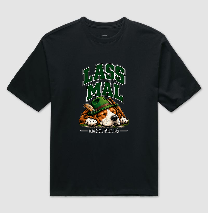 Lass Mal — Deixa pra Lá - Camiseta Oversized