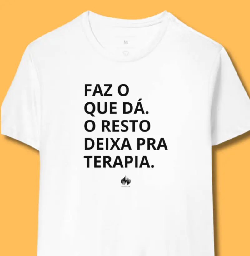 Faz o que dá. O resto deixa pra terapia.