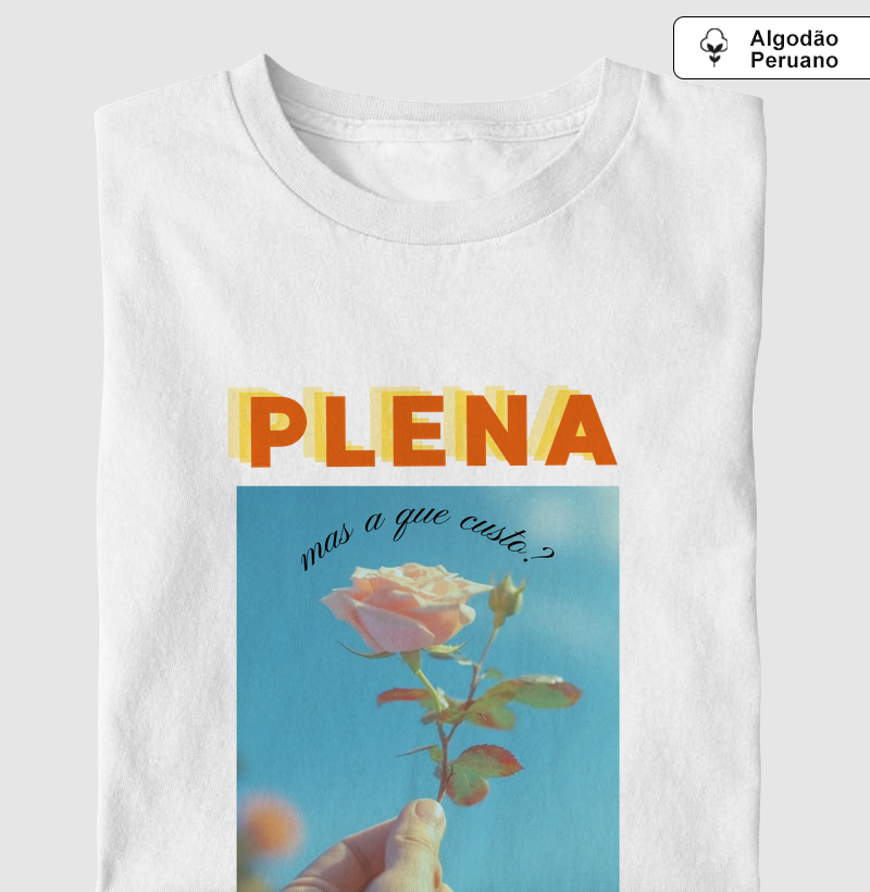 Plena, mas a que custo? Pima