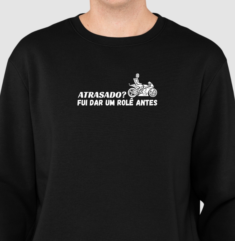 Atrasado Fui dar um rolê antes