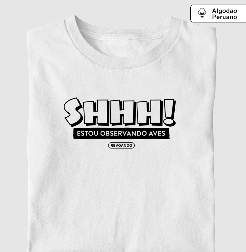 Aves em Texto - Shhh! - Algodão Peruano