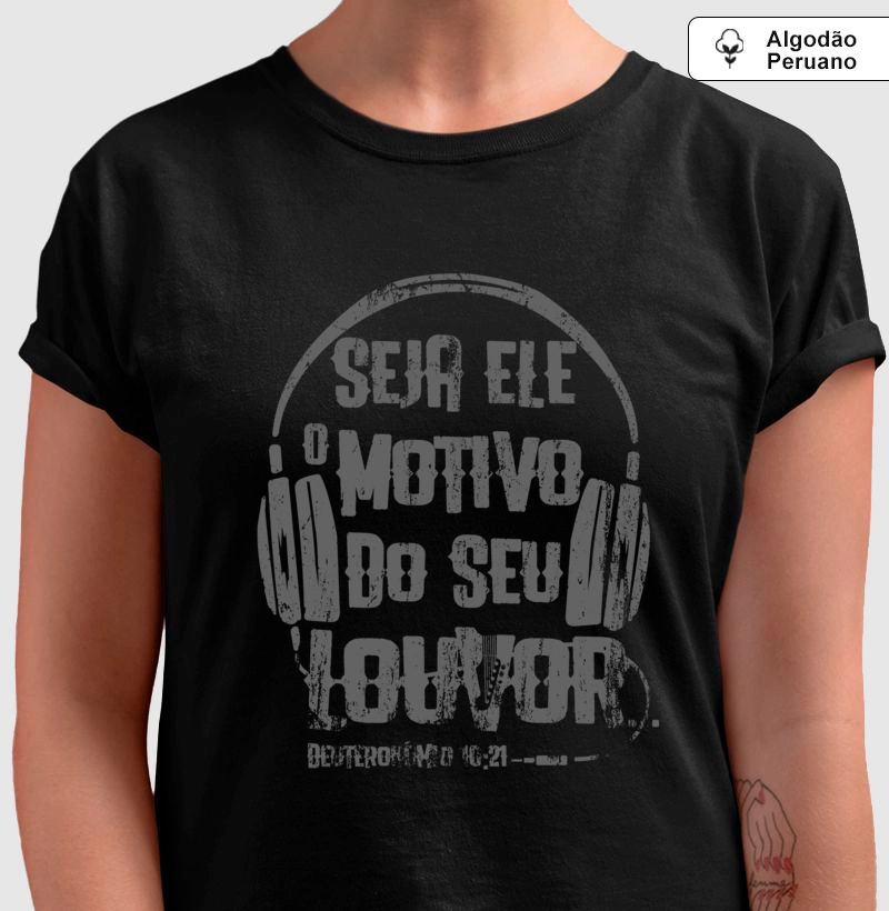 Seja Ele o Motivo do Seu Louvor | Deuteronômio 10:21 | Premium