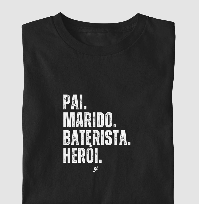 PAI MARIDO BATERISTA HERÓI