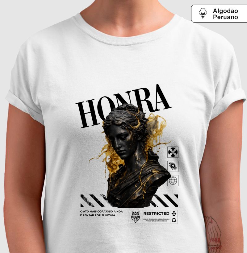 Camiseta Algodão Peruano Feminina: Honra