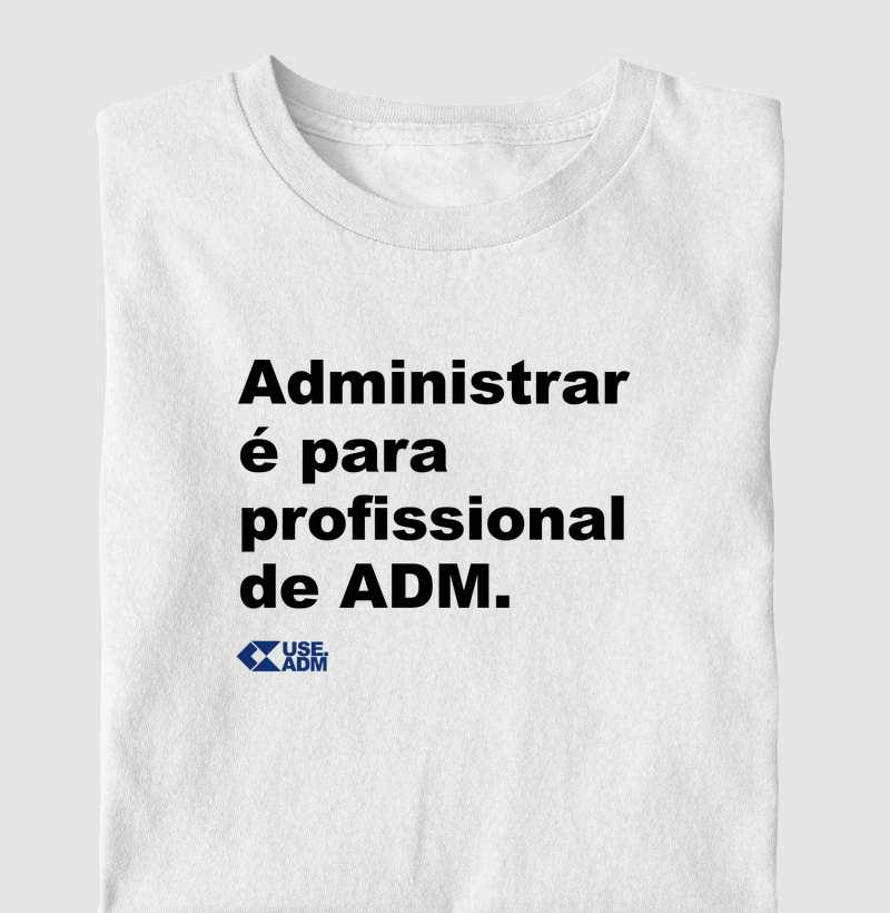Administrar é para profissionais de ADM 2