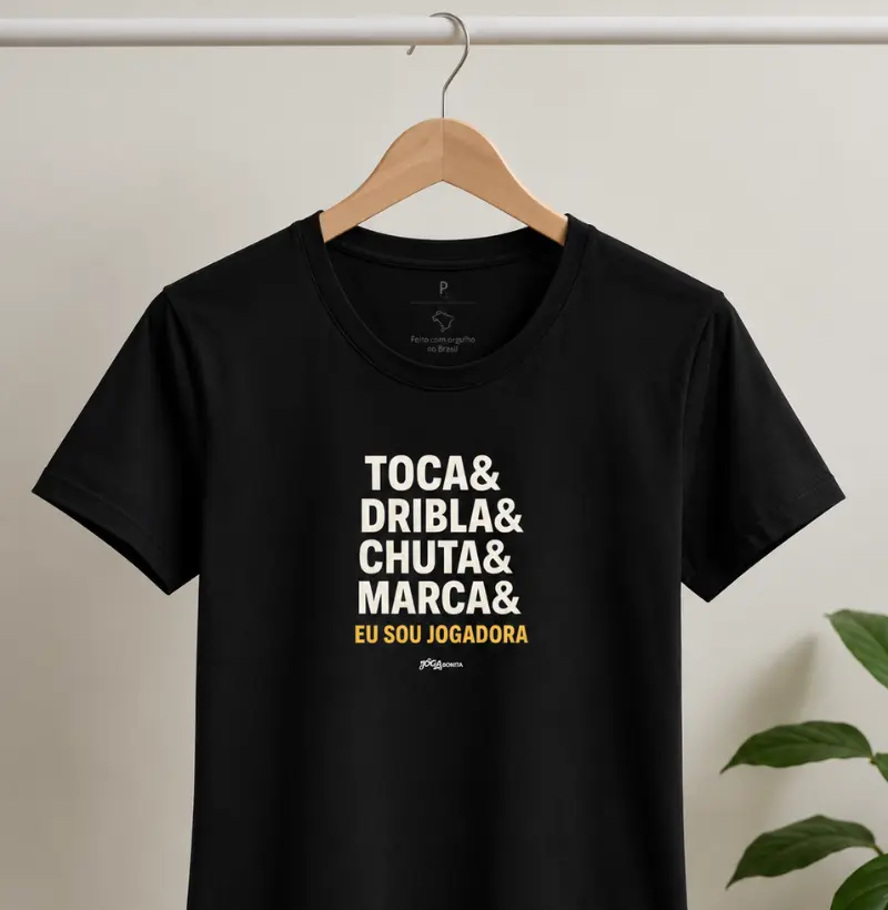 Toca, Dribla, Chuta, Marca — Eu Sou Jogadora