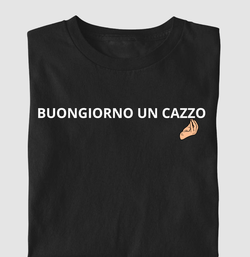Buongiorno un cazzo