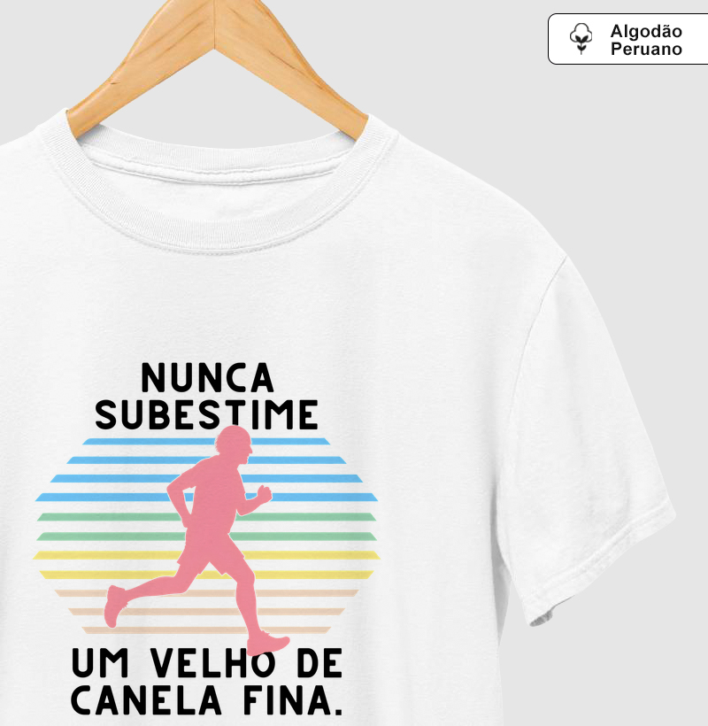 Nunca Subestime um velho de canela fina