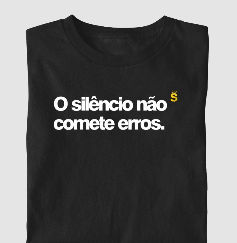 O silencio nao comete erros
