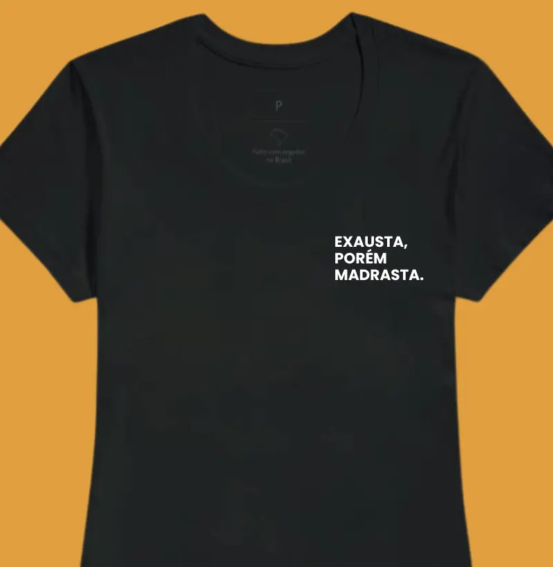 Exausta, porém madrasta. (minimalista)