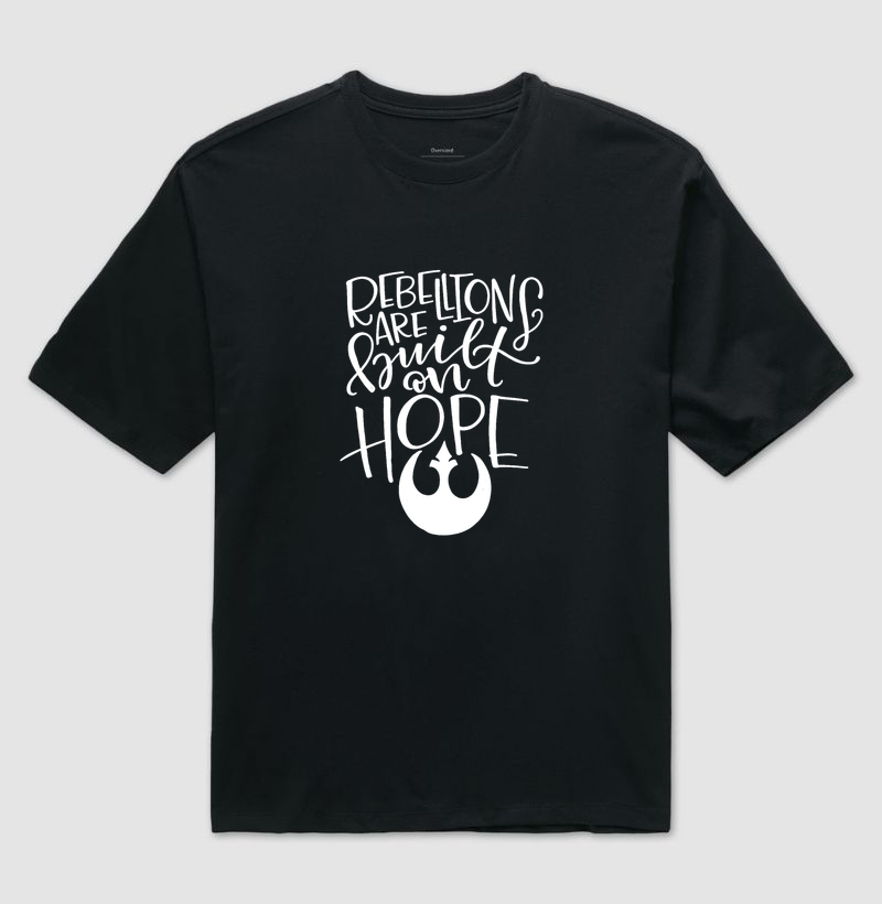 Rebellions are built on hope - Aliança Rebelde - Star Wars