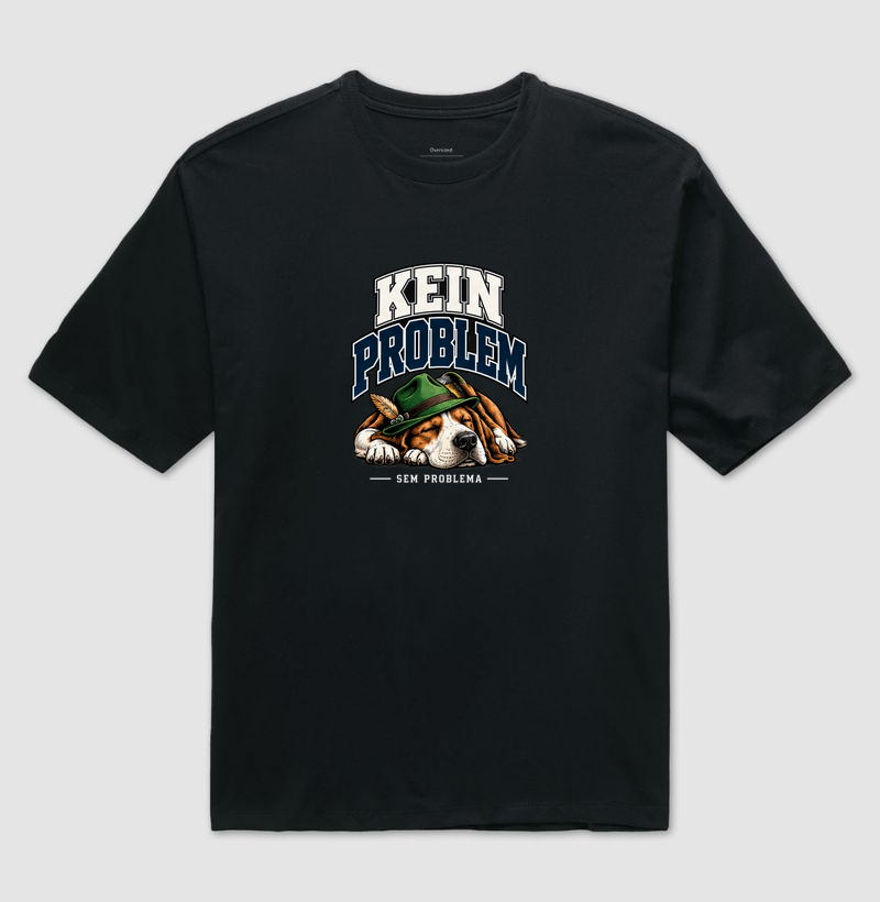 Kein Problem — Sem Problema - Camiseta Oversized