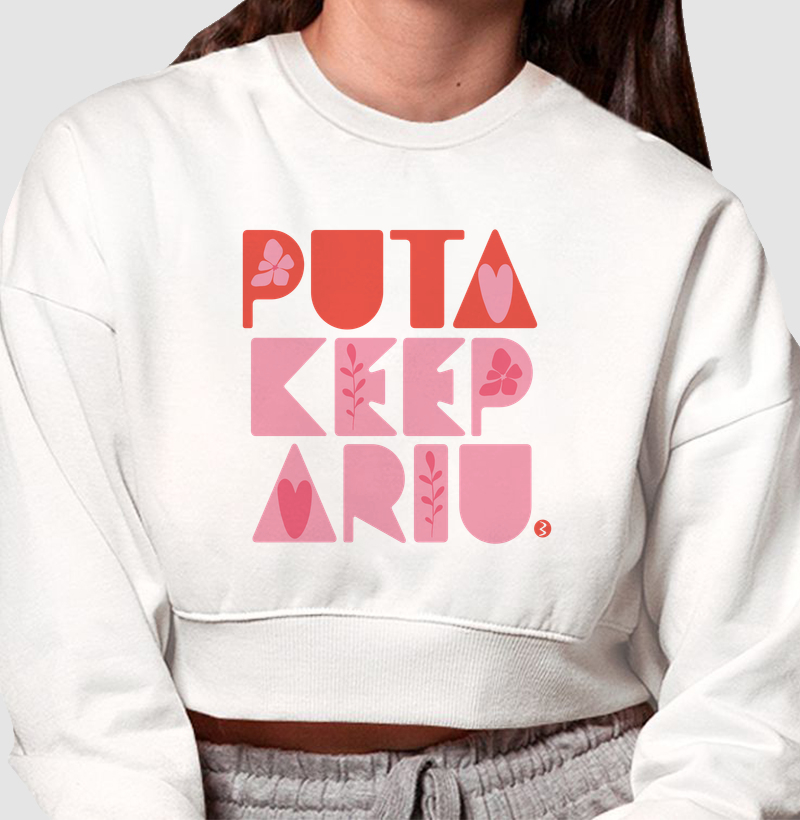 Cropped Moletom Puta Keepariu