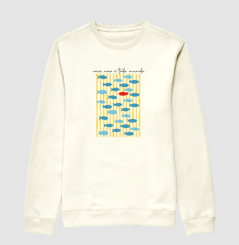 Você não é todo mundo.