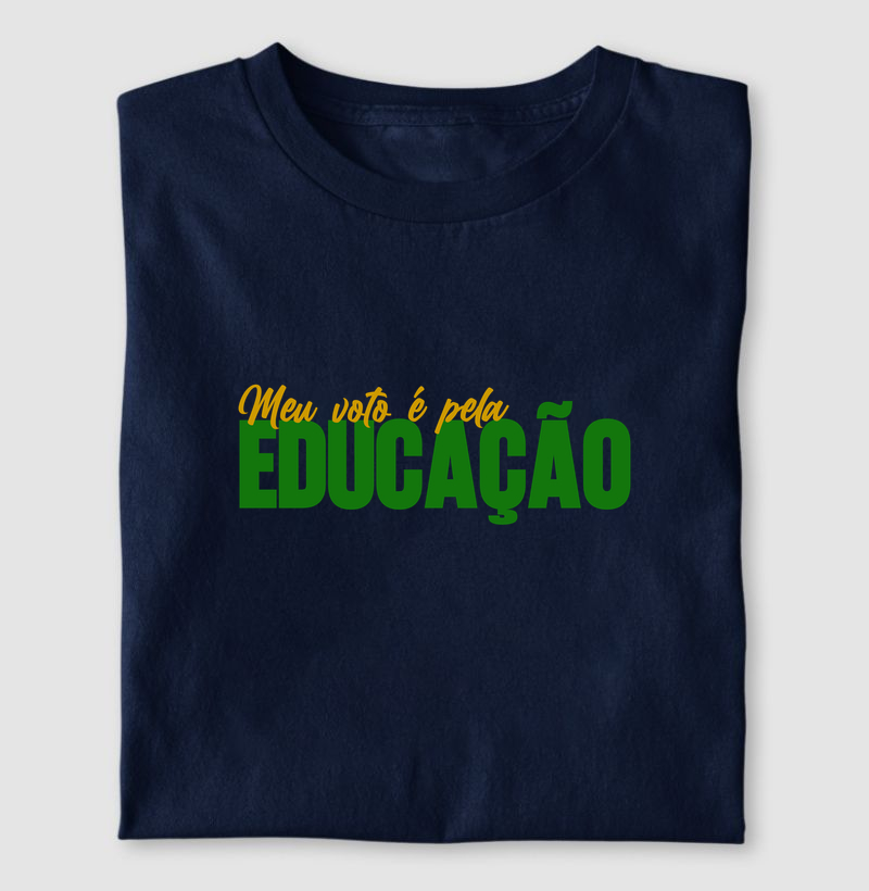 Meu voto é pela educação!