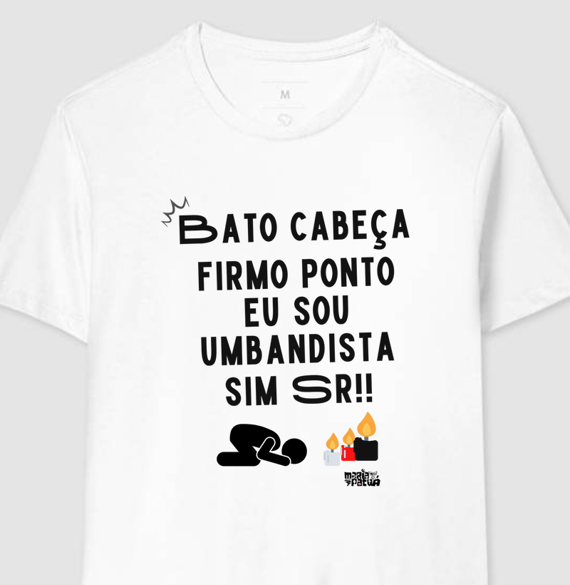 Bato Cabeça. Firmo Ponto, Sou Umbandista Maria Patuá