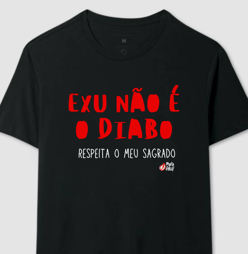 Exu Não é o Diabo Respeita o Meu Sagrado Colors Maria Patuá