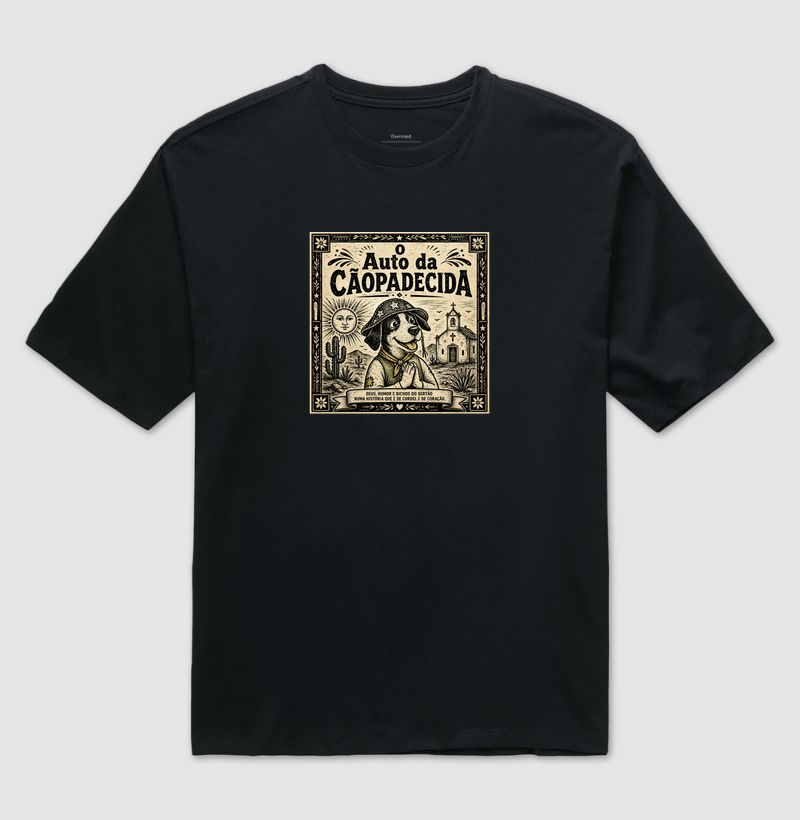 O Auto da Cãopadecida - Camiseta Oversized