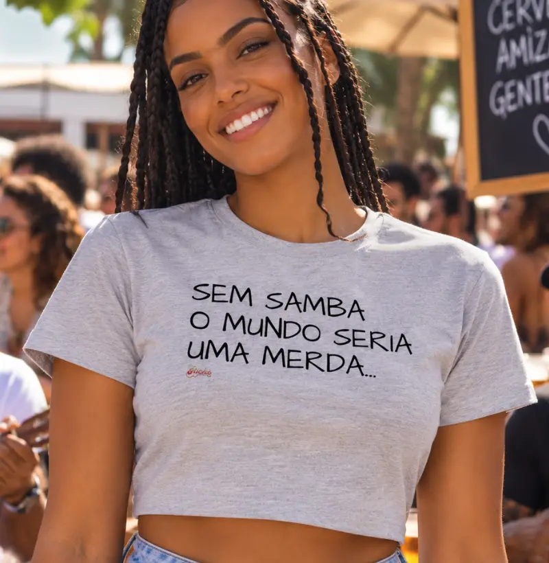 Sem Samba o mundo seria uma merda - Cropped