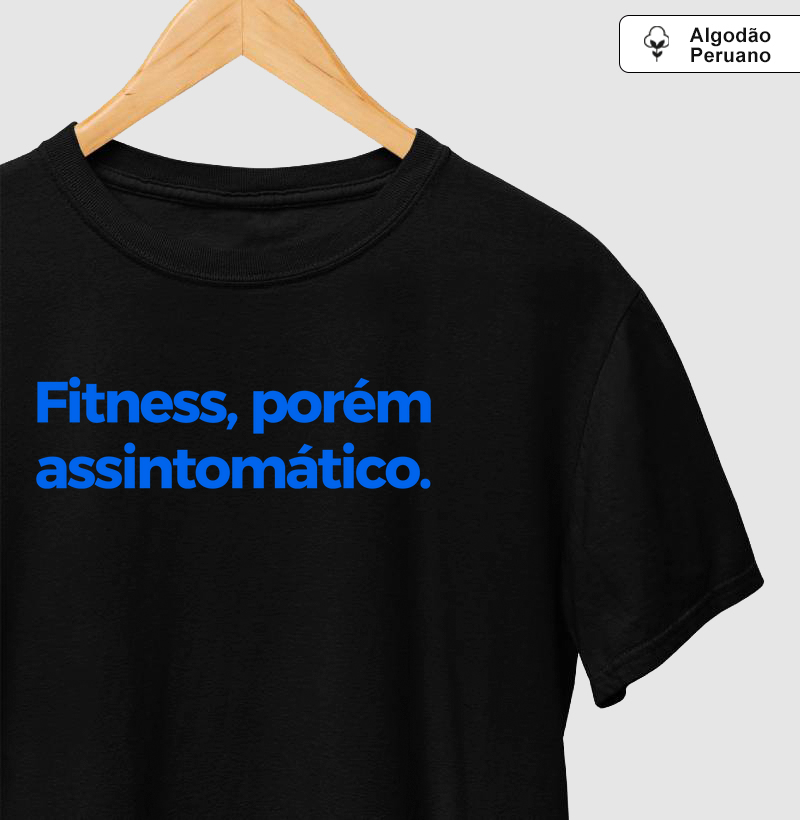 Fitness, porém assintomático