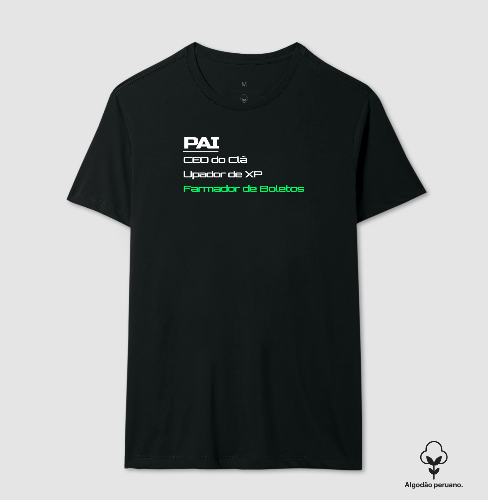 Camiseta Gamer Pai – CEO do Clã, Upador de XP, Farmador de Boletos