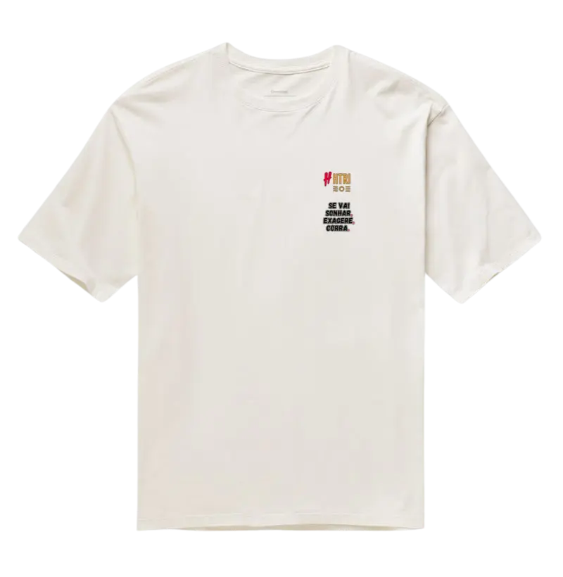 Se vai sonhar, exagere. Corra.