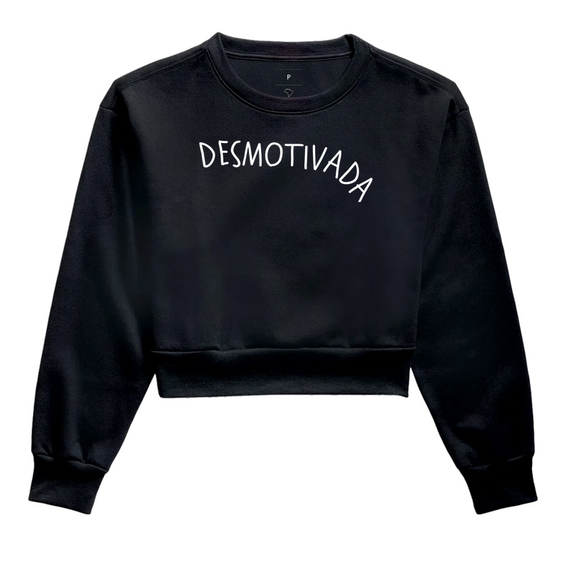 Desmotivado - Cropped Moletom