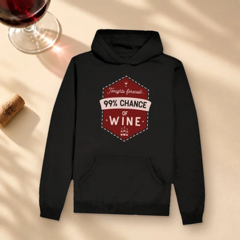 Moletom 99% Chance of Wine - Hoodie Moletom