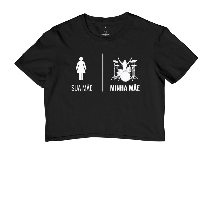 Sua Mãe, Minha Mãe Baterista