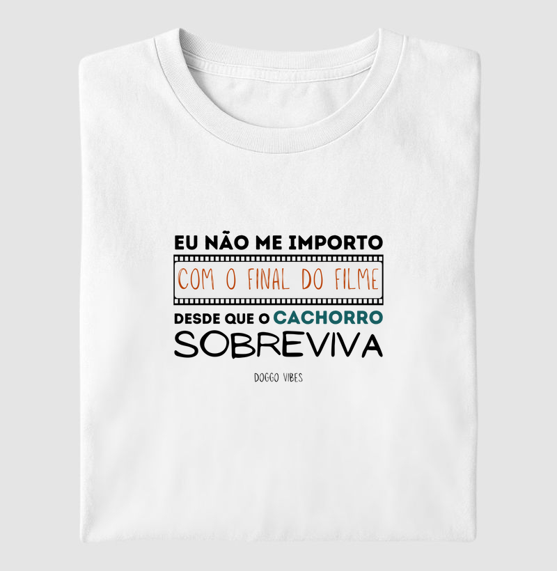 Eu não me importo com o final do filme...