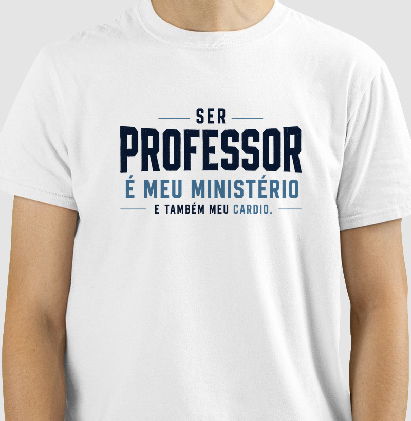 Ser Professor é Meu Ministério e Também Meu Cardio
