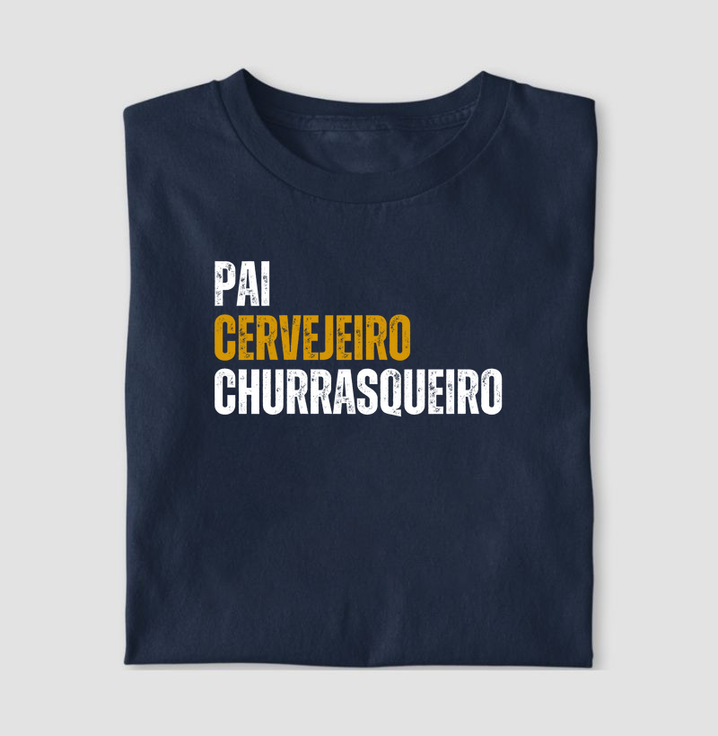 Pai, Cervejeiro, Churrasqueiro