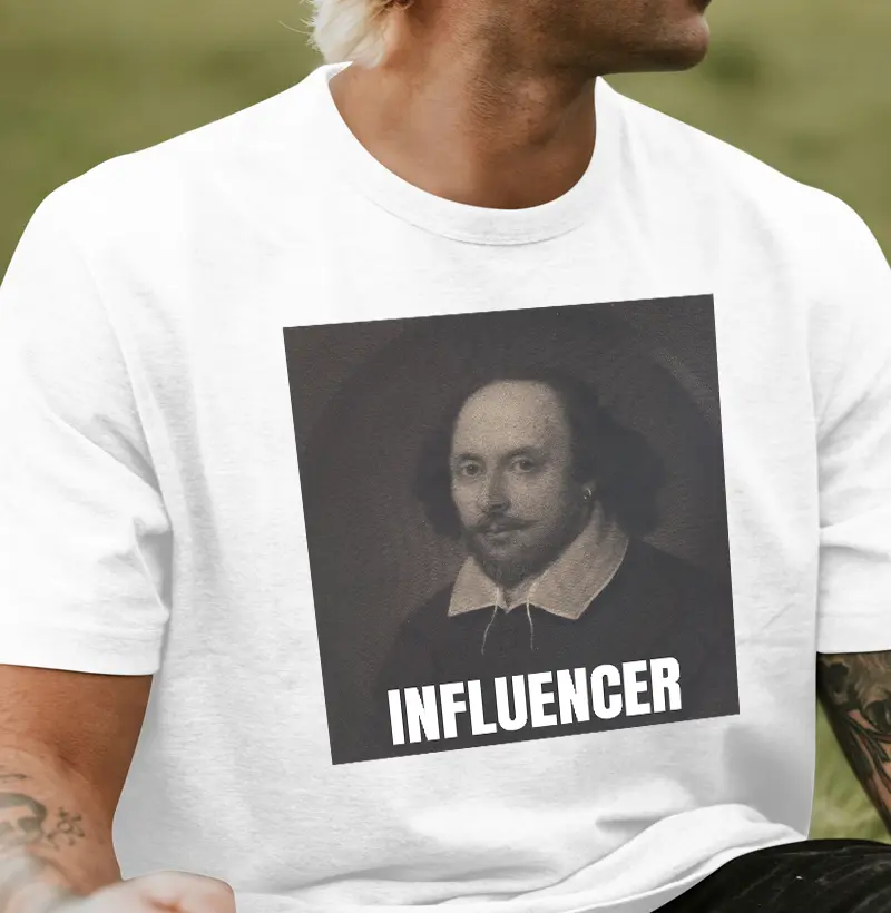 Shakespeare - Influencer