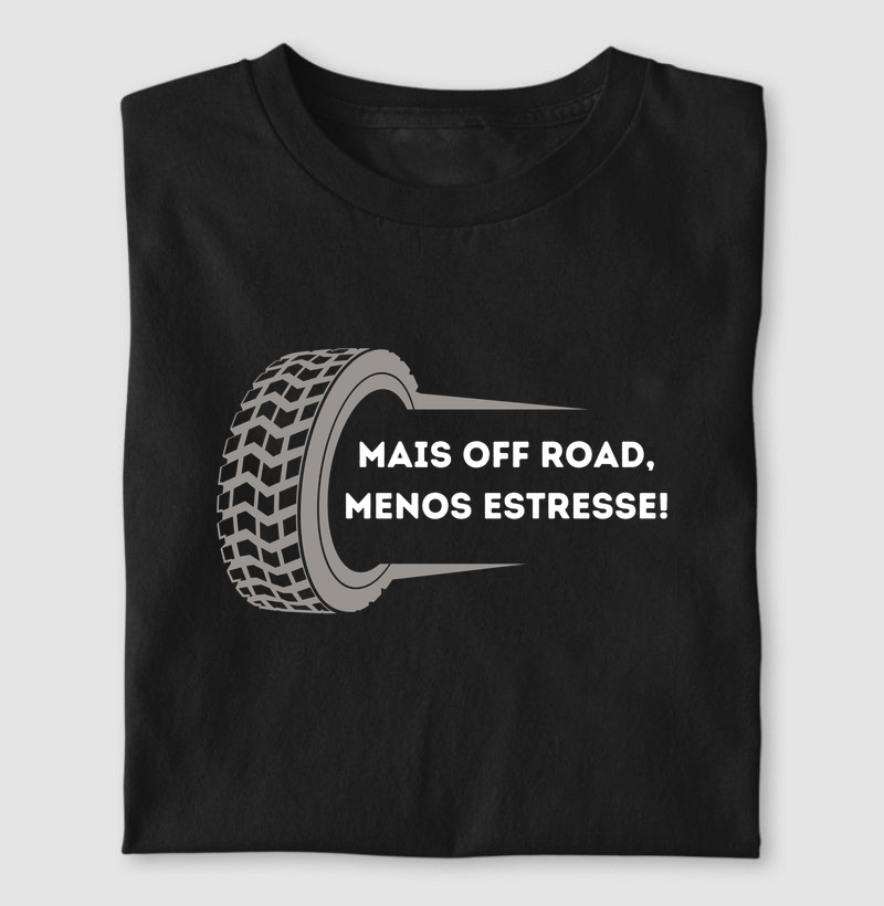 Mais OFF ROAD, menos estresse
