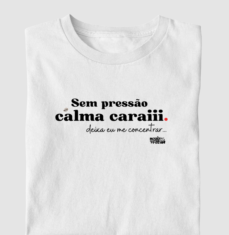 Calma Carai Deixa Me Concentrar Maria Patuá