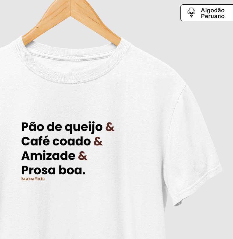Pão de queijo & Café coado & Amizade & Prosa boa.