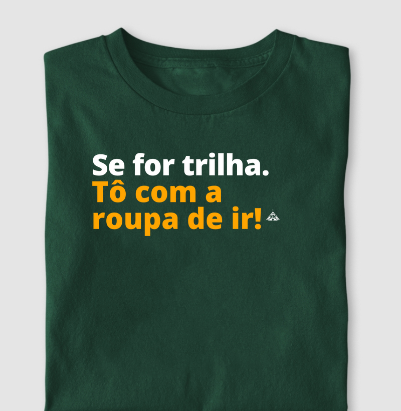 Tô com a roupa de ir!