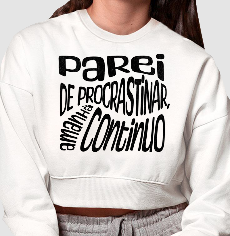 Parei de procrastinar, amanhã continuo.