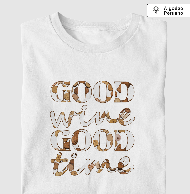 Good wine, Good time. - Rolhas